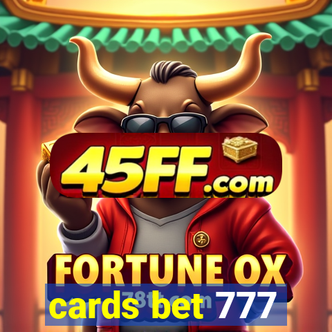 cards bet 777